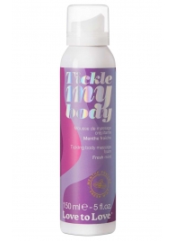 Массажная хрустящая пенка Tickle My Body Fresh Mint с ароматом мяты - 150 мл. - Love to Love - купить с доставкой во Владивостоке
