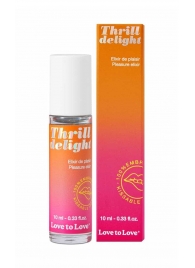 Возбуждающий гель Thrill Delight - 10 мл. - Love to Love - купить с доставкой во Владивостоке