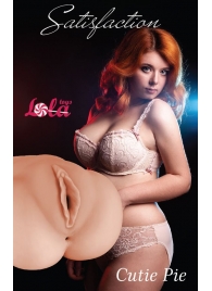Мастурбатор-вагина Cutie Pie - Lola Games - во Владивостоке купить с доставкой